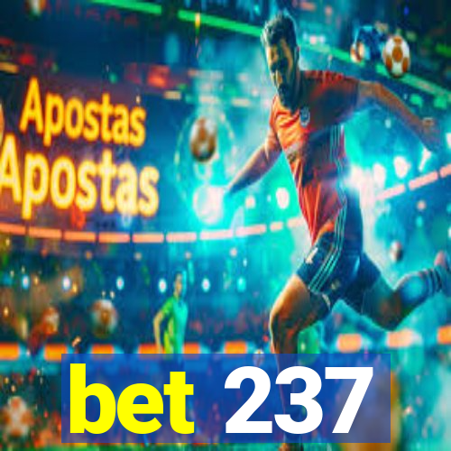 bet 237